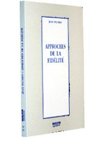 Approches de la fidelité