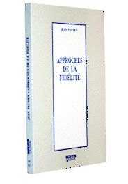 Approches de la fidelité