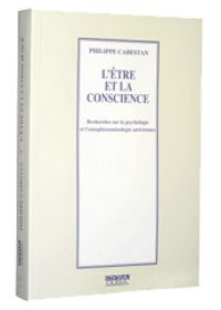L'être et la conscience. Recherches sur la psychologie et l'ontophénoménologie sartriennes
