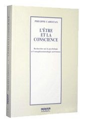 L'être et la conscience. Recherches sur la psychologie et l'ontophénoménologie sartriennes