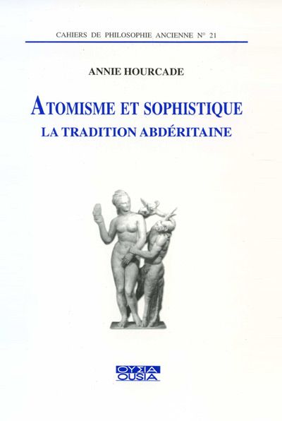 N°21 Atomisme et sophistique. La tradition abdéritaine