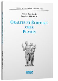 Oralité et écriture chez Platon