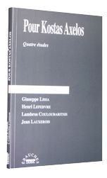 Pour Kostas Axelos. Quatre études