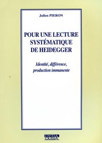 Pour une lecture systématique de Heidegger