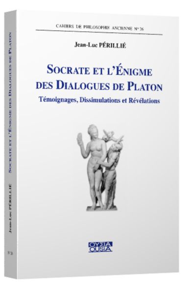 Socrate et l'Enigme des Dialogues de Platon